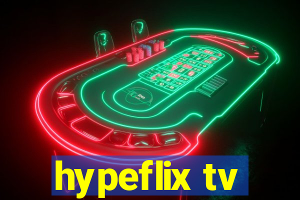 hypeflix tv